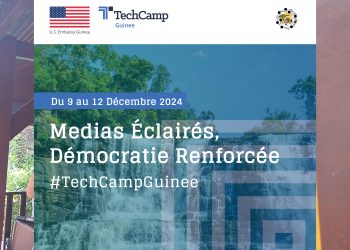 TechCamp Guinée : médias éclairés, démocratie renforcée !